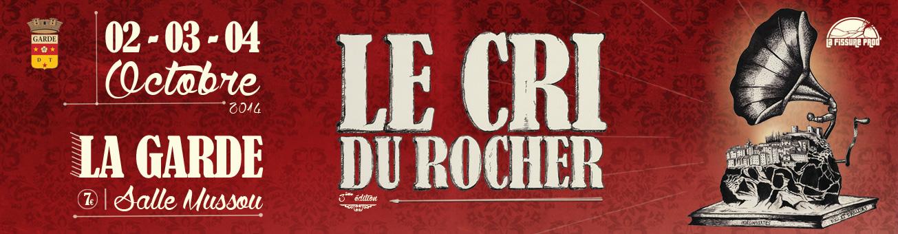 Le Cri du Rocher 2014 - La Garde Le Cri du Rocher 2014 - La Garde